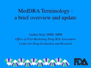 MedDRA Terminology - a brief overview and update