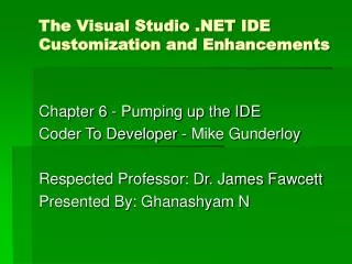 The Visual Studio .NET IDE Customization and Enhancements