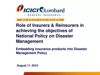 Role of Insurers &amp; Reinsurers in achieving the objectives of National Policy on Disaster Management