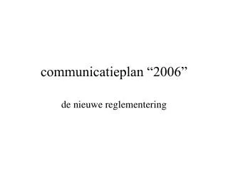 communicatieplan 2006