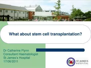What about stem cell transplantation?