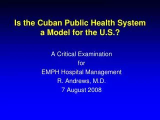 Is the Cuban Public Health System a Model for the U.S.?