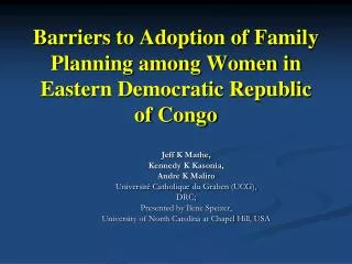 Barriers to Adoption of Family Planning among Women in Eastern Democratic Republic of Congo