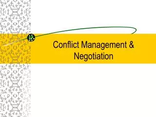 Conflict Management &amp; Negotiation