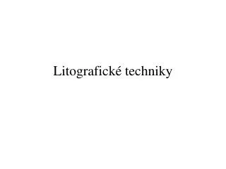 Litograf i ck é techniky