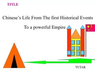 Chinese’s Life From The first Historical Events