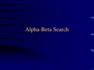 Alpha-Beta Search