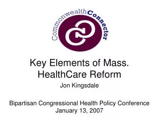 Key Elements of Mass. HealthCare Reform