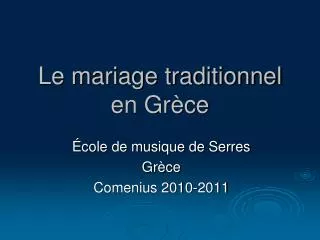 Le mariage traditionnel en Grèce