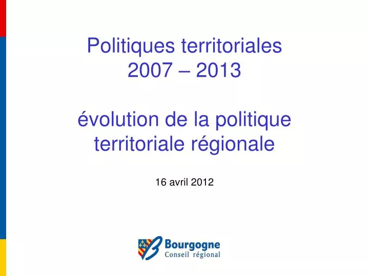 politiques territoriales 2007 2013 volution de la politique territoriale r gionale