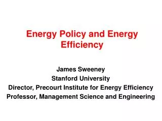 Energy Policy and Energy Efficiency
