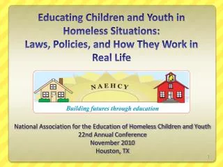 Educating Children and Youth in Homeless Situations: Laws, Policies, and How They Work in Real Life