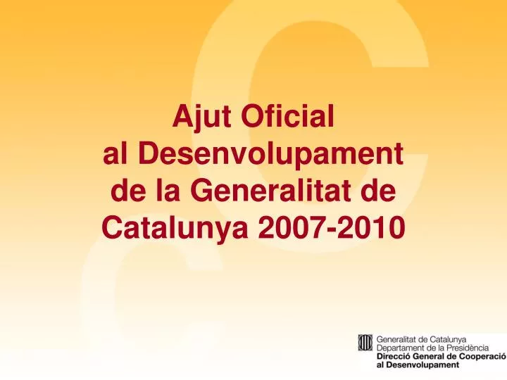 ajut oficial al desenvolupament de la generalitat de catalunya 2007 2010