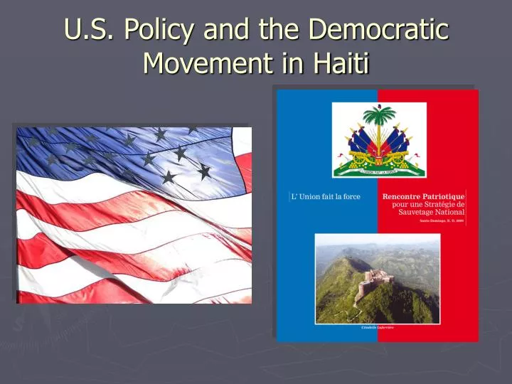 u s policy and the democratic movement in haiti
