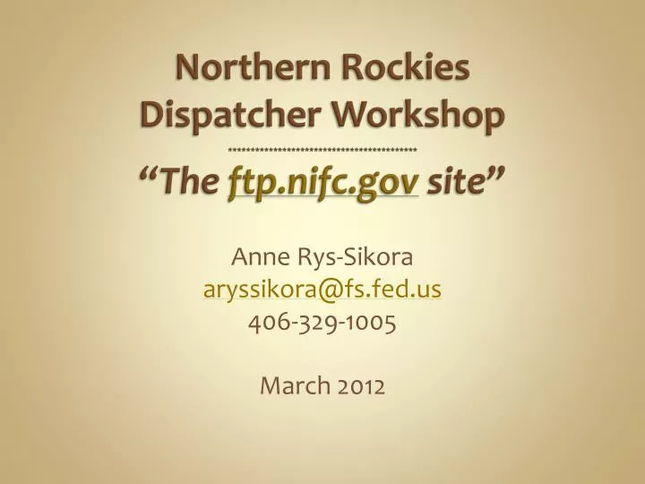 northern rockies dispatcher workshop the ftp nifc gov site