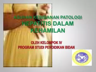 Asuhan kebidanan patologi hepatitis dalam kehamilan