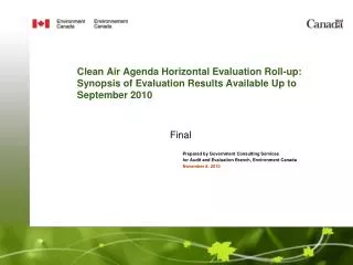Clean Air Agenda Horizontal Evaluation Roll-up: Synopsis of Evaluation Results Available Up to September 2010