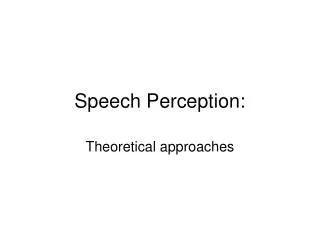 Speech Perception: