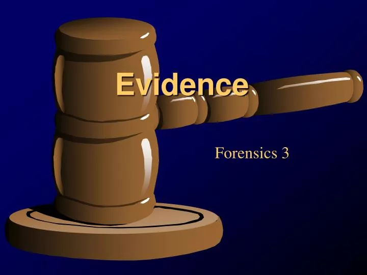 how does the presentation of evidence work
