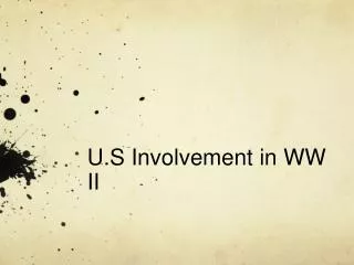 U.S Involvement in WW II