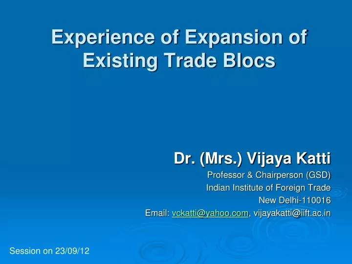 experience of expansion of existing trade blocs