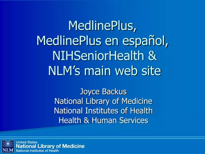 medlineplus medlineplus en espa ol nihseniorhealth nlm s main web site