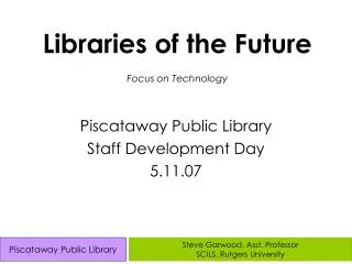 Libraries of the Future Focus on Technology