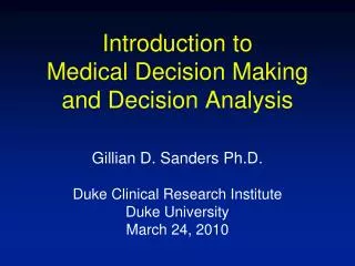 Introduction to Medical Decision Making and Decision Analysis