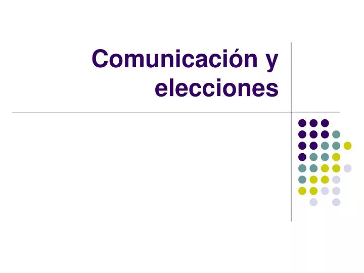 comunicaci n y elecciones