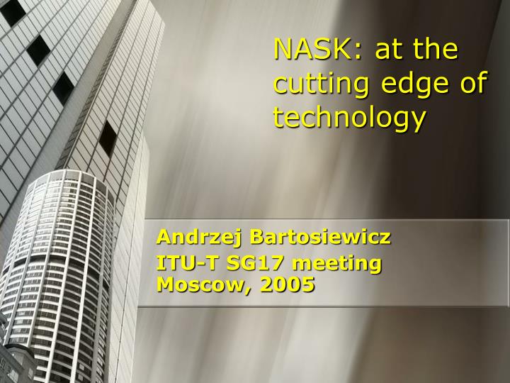 nask at the cutting edge of technology