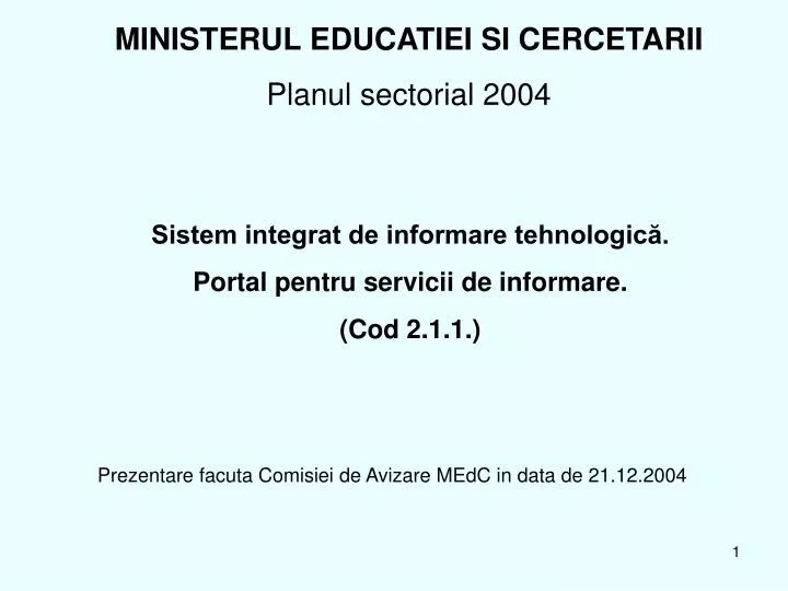 sistem integrat de informare tehnologic portal pentru servicii de informare cod 2 1 1