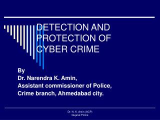 DETECTION AND PROTECTION OF CYBER CRIME