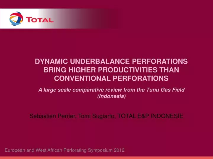 dynamic underbalance perforations bring higher productivities than conventional perforations