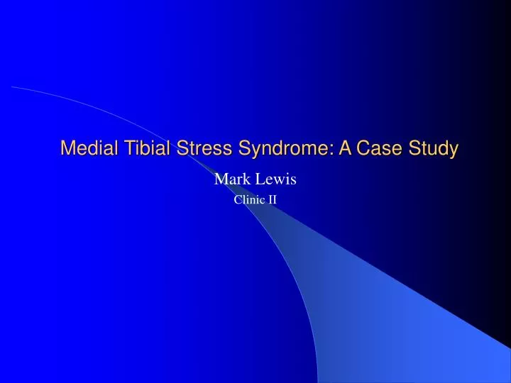 medial tibial stress syndrome a case study