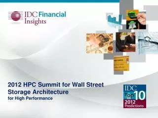 2012 HPC Summit for Wall Street Storage Architecture for High Performance