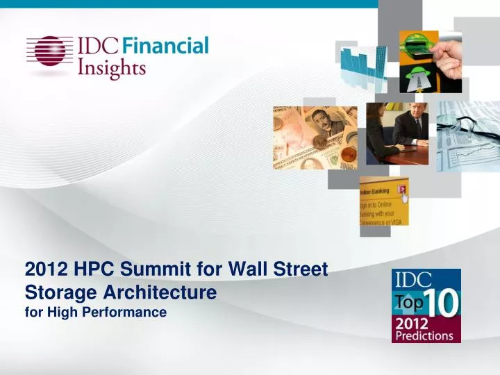 2012 hpc summit for wall street storage architecture for high performance