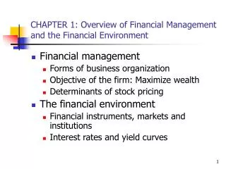 CHAPTER 1: Overview of Financial Management and the Financial Environment