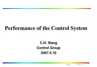 Performance of the Control System
