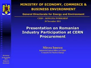 MINIST RY OF ECONOM Y, COMMERCE &amp; BUSINESS ENVIRONMENT General Directorate for Energy and Environment