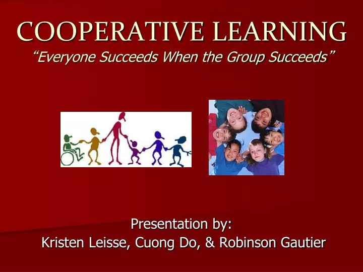 cooperative learning everyone succeeds when the group succeeds