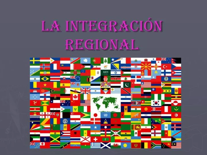 la integraci n regional