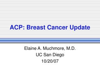 ACP: Breast Cancer Update