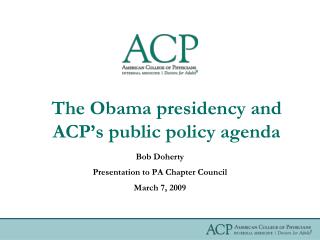 The Obama presidency and ACP’s public policy agenda