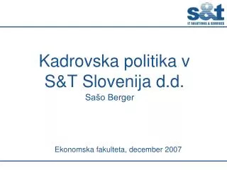 Kadrovska politika v S&amp;T Slovenija d.d.