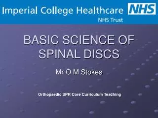 BASIC SCIENCE OF SPINAL DISCS