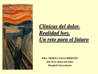DRA. TERESA NAVA OBREGÓN Jefe de la clínica del dolor Hospital Universitario