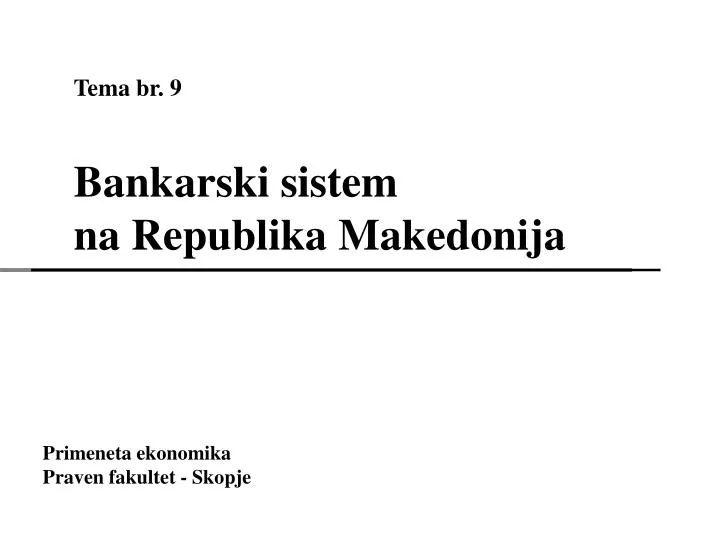 tema br 9 bankarski sistem na republika makedonija