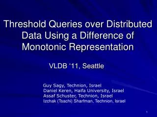 Threshold Queries over Distributed Data Using a Difference of Monotonic Representation