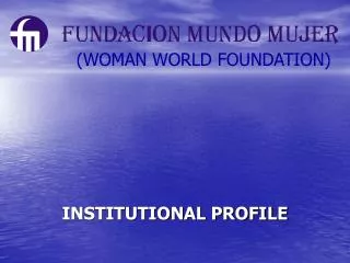 INSTITUTIONAL PROFILE