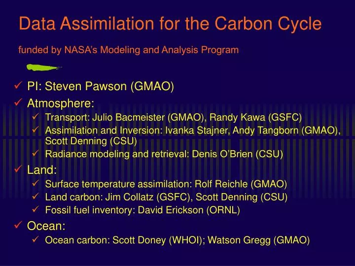 data assimilation for the carbon cycle funded by nasa s modeling and analysis program